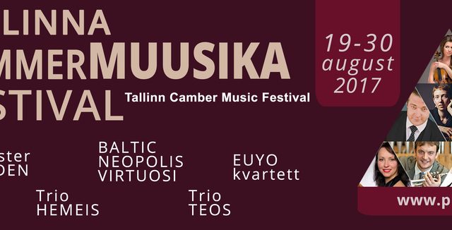 Laupäeval algab XIII Tallinna kammermuusika festival Laupäeval algab XIII Tallinna kammermuusika festival