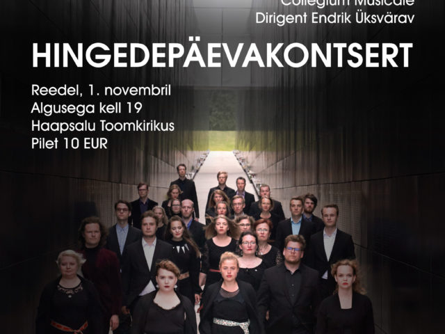 Collegium Musicale Hingedepäeva kontserdid Haapsalus ja Arvo Pärdi keskuses Collegium Musicale Hingedepäeva kontserdid Haapsalus ja Arvo Pärdi keskuses