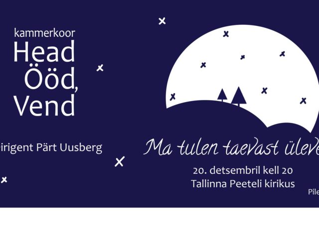 Jõulukontsert: Ma tulen taevast ülevalt Jõulukontsert: Ma tulen taevast ülevalt