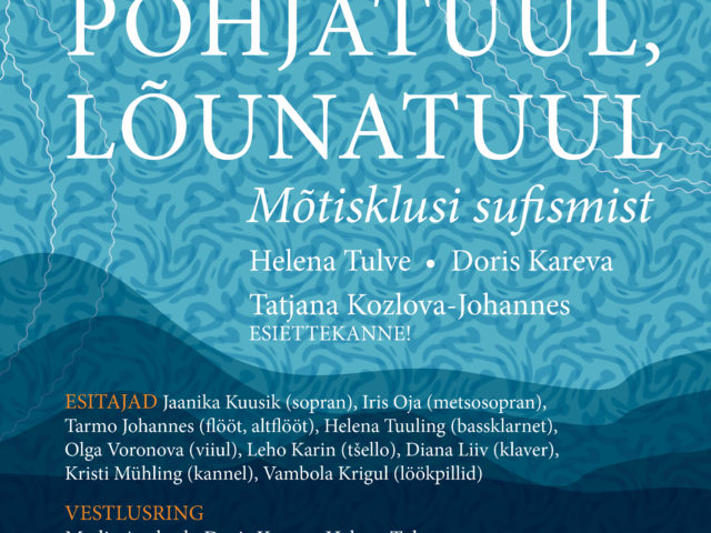 Kontsert “Põhjatuul, lõunatuul” kutsub mõtisklema sufismist Kontsert “Põhjatuul, lõunatuul” kutsub mõtisklema sufismist